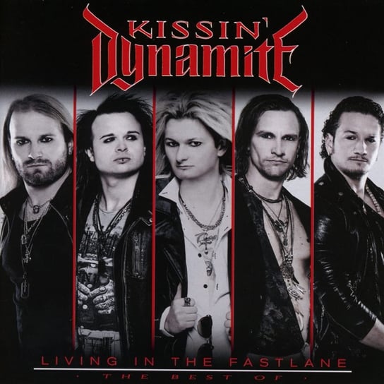Living In The Fastlane - The Best Of Kissin Dynamite