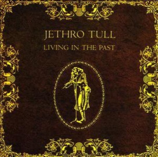 Living in the Past Jethro Tull