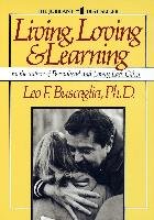 Living Loving and Learning Buscaglia Leo F.