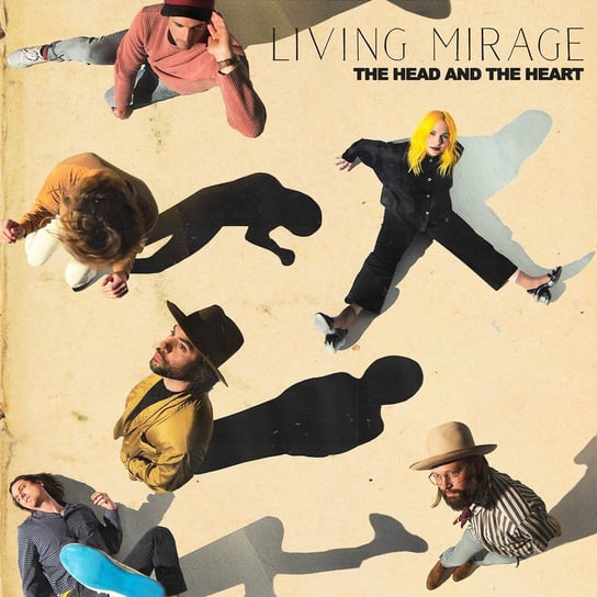 Living Mirage The Head And The Heart