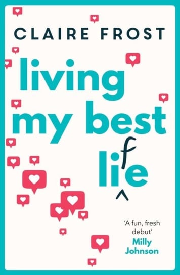 Living My Best Life: An uplifting and heart-warming debut that celebrates friendship Frost Claire