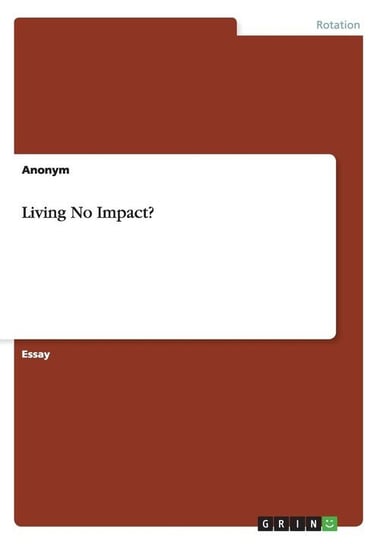 Living No Impact? Anonym