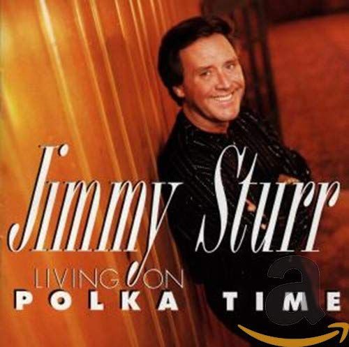 Living On Polka Time Sturr Jimmy