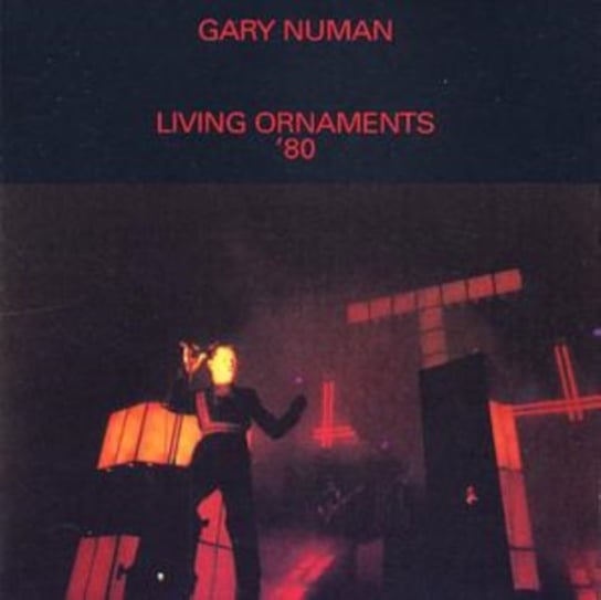 Living Ornaments '80 Gary Numan
