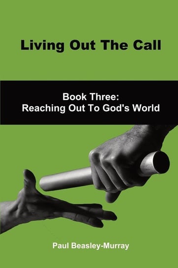 Living Out The Call Book 3 Beasley-Murray Paul