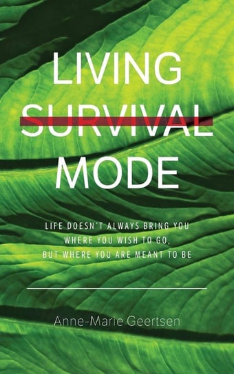 Living Survival Mode Geertsen Anne-Marie