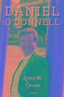 Living the Dream O'donnell Daniel