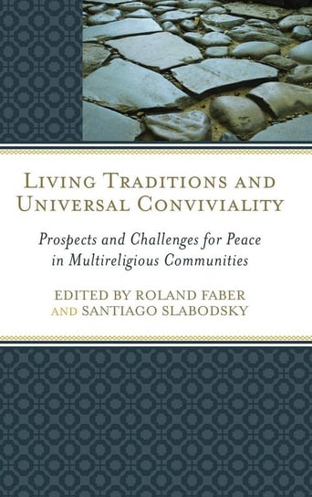 Living Traditions and Universal Conviviality Faber