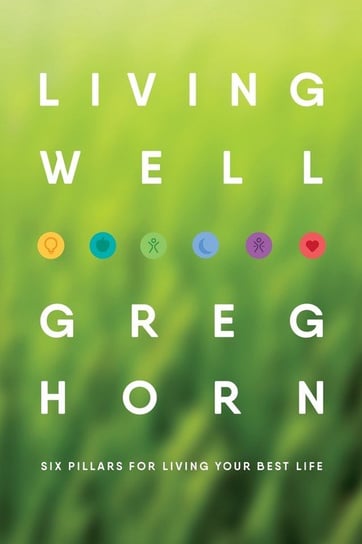 LIVING WELL Horn Greg