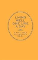 Living Well One Line a Day Chronicle Books