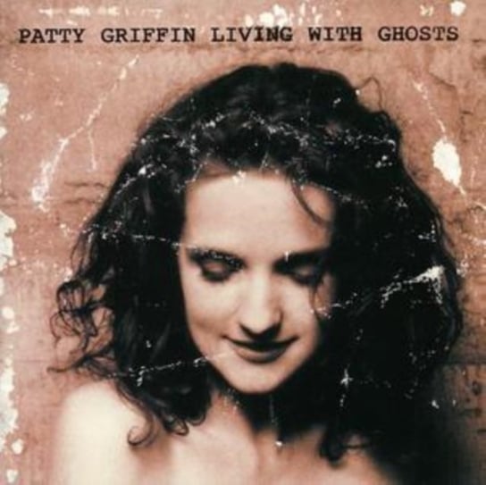 Living With Ghosts Patty Griffin