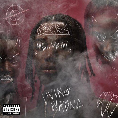 LIVING WRONG Melvoni feat. DJ Smallz 732