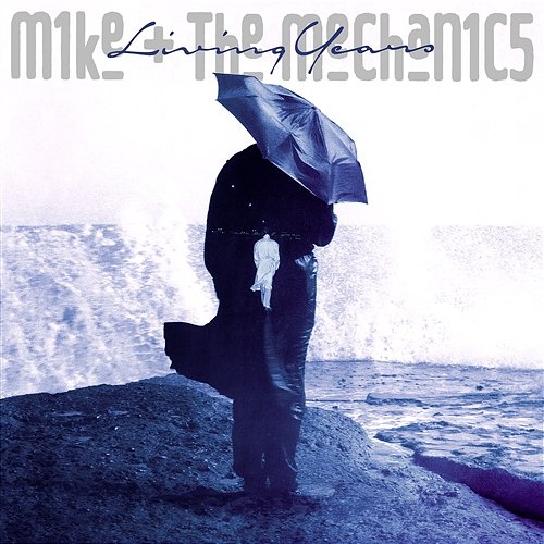 Living Years Mike + The Mechanics