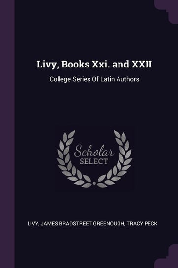 Livy, Books Xxi. and XXII Livy