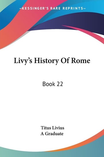 Livy's History Of Rome Livius Titus