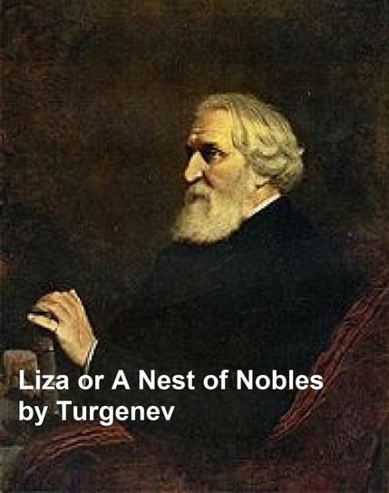 Liza or a Nest of Nobles Turgenev Ivan