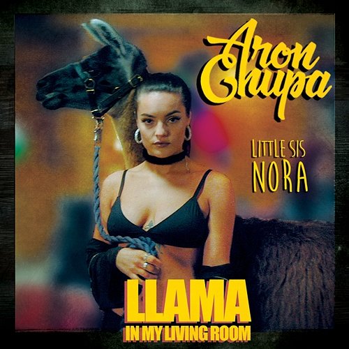 Llama In My Living Room AronChupa & Little Sis Nora