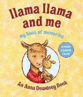 Llama Llama and Me: My Book of Memories Dewdney Anna