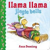 Llama Llama Jingle Bells Dewdney Anna