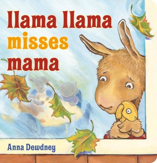 Llama Llama Misses Mama Dewdney Anna