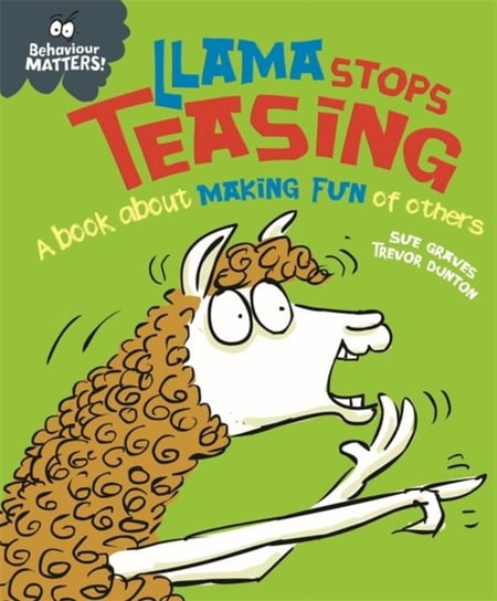 Llama Stops Teasing: A book about making fun of others Graves Sue