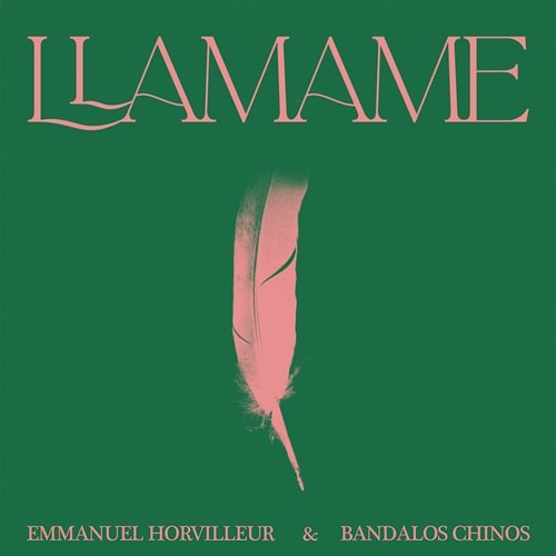 Llamame Emmanuel Horvilleur & Bandalos Chinos