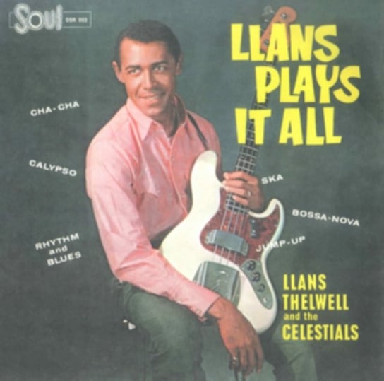 Llans Plays It All Llans Thelwell and The Celestials