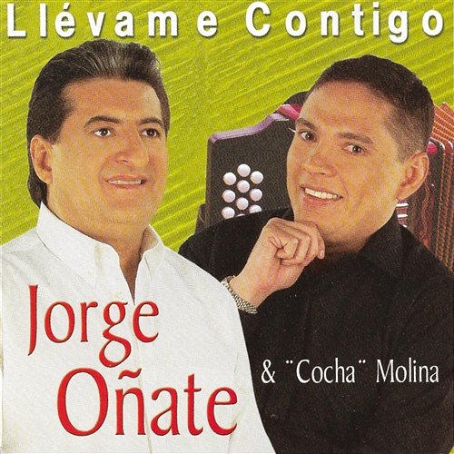 Llevame Contigo Jorge Oñate, Cocha Molina