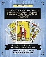 Llewellyn's Complete Book of the Rider-Waite-Smith Tarot Graham Sasha