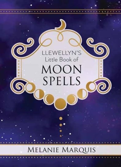 Llewellyns Little Book of Moon Spells Marquis Melanie