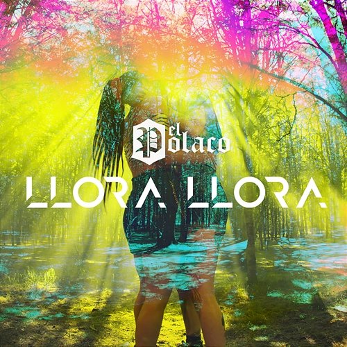 Llora Llora El Polaco