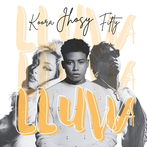 LLUVIA Koora, Jhosy, Fifty