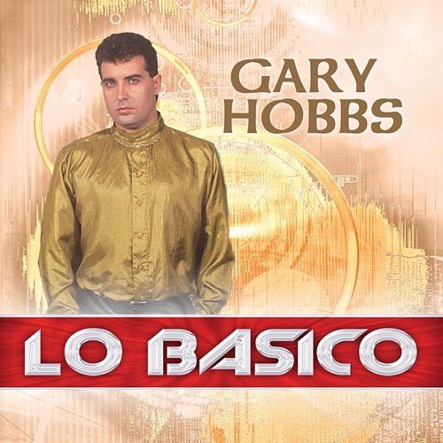 Lo Basico Gary Hobbs