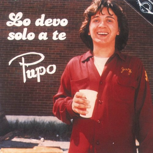 Lo Devo Solo a Te Pupo