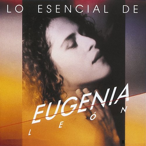 Lo Esencial De... Eugenia León