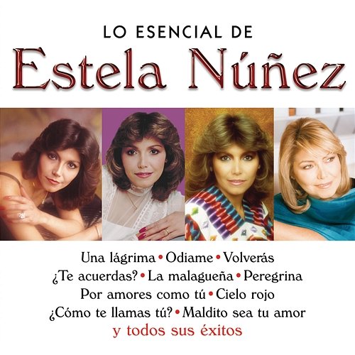 Lo Esencial de Estela Nuñez Estela Núñez