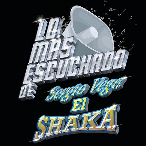 Lo Más Escuchado De Sergio Vega "El Shaka"