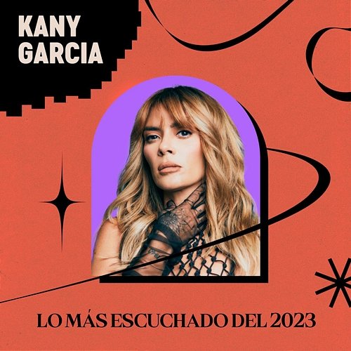 Lo Más Escuchado del 2023 Kany García