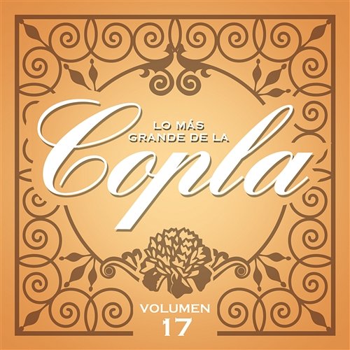 Lo Más Grande De la Copla - Vol. 17 Various Artists