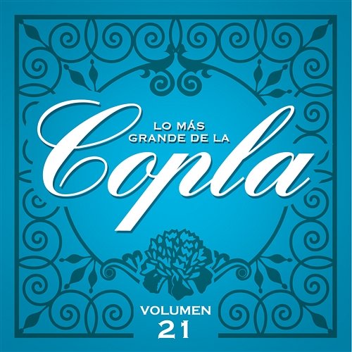 Lo Más Grande De la Copla - Vol 21 Various Artists