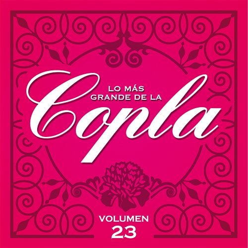 Lo Más Grande De la Copla- Vol 23 Various Artists
