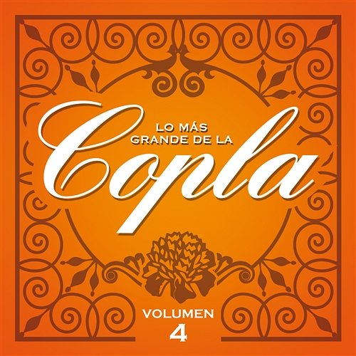 Lo Más Grande De la Copla - Vol. 4 Various Artists