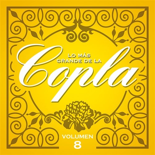 Lo Más Grande De la Copla - Vol 8 Various Artists