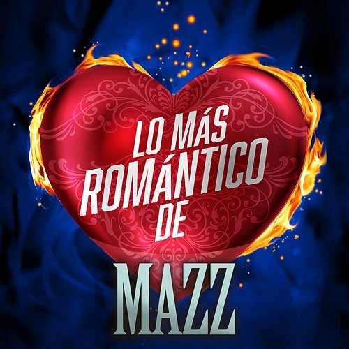 Lo Más Romántico De Mazz