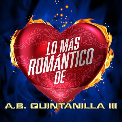Lo Más Romántico De A.B. Quintanilla III