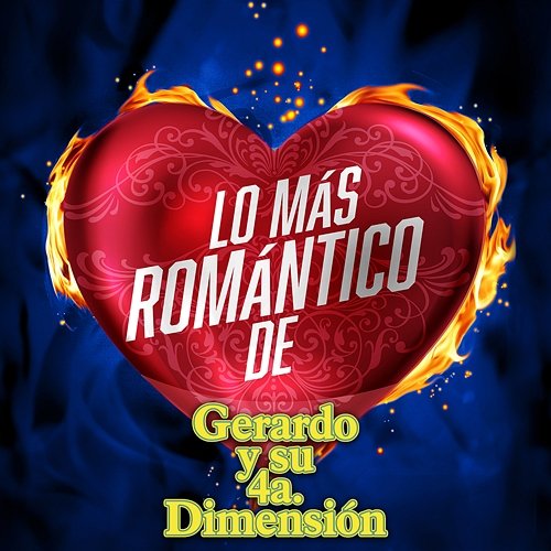 Lo Más Romántico De Gerardo y Su 4a. Dimensión
