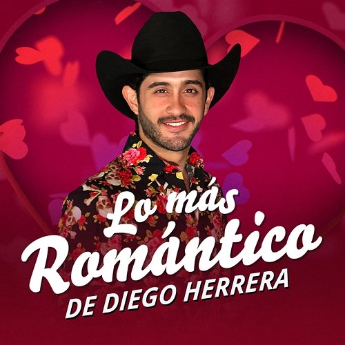 Lo Más Romántico de Diego Herrera Diego Herrera