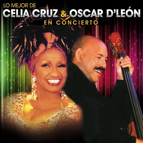 Lo Mejor De Celia Cruz & Oscar D´León En Concierto Celia Cruz, Oscar D'León