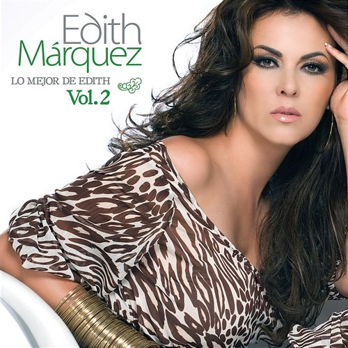 Lo Mejor De Edith Marquez Volumen 2 Edith Márquez