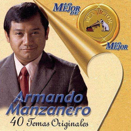 Lo Mejor De Lo Mejor De RCA Victor Armando Manzanero